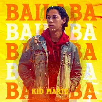 Bailaba by Kid Marte