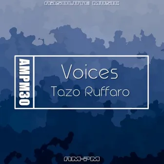 Voices by Tazo Ruffaro