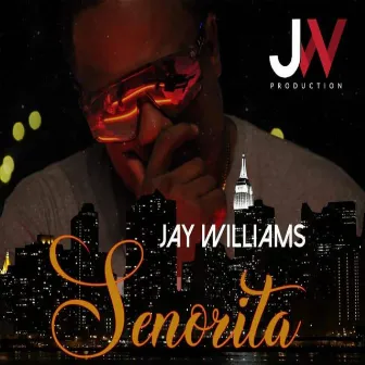 Senorita by Jay Williams