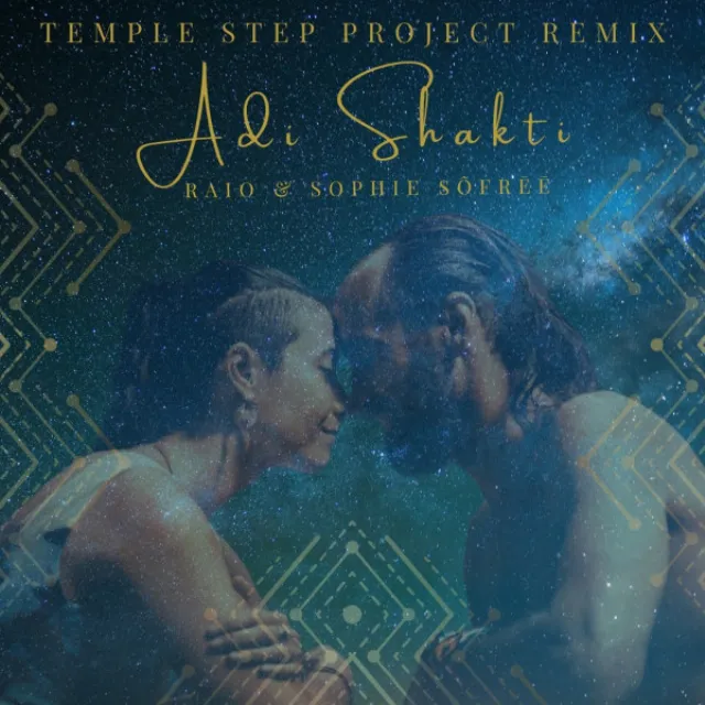 Adi Shakti - Temple Step Project Remix