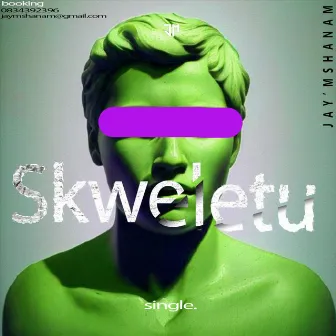 Skweletu by JAY'Mshanam