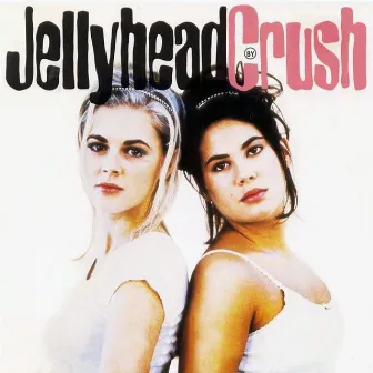 Jellyhead by Crush