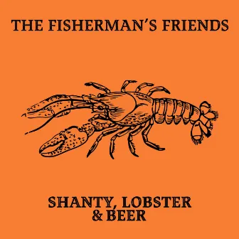 Shanty, Lobster & Beer by The Fisherman’s Friends