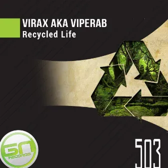 Recycled Life by Virax Aka Viperab