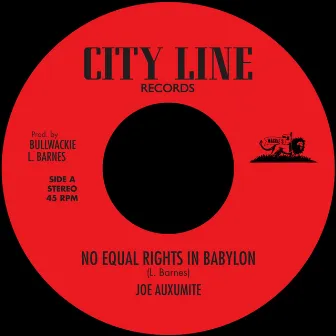 No Equal Rights in Babylon by Bullwackies All Stars