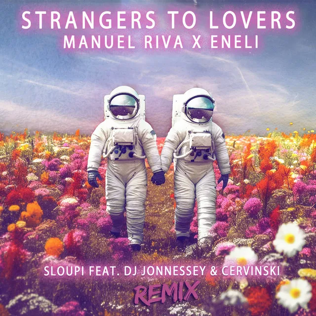 Strangers To Lovers - Remix Extended Version