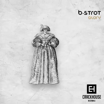 Glory by B-Strot