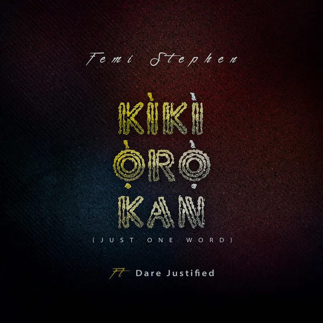 Kiki Oro Kan (Just One Word)