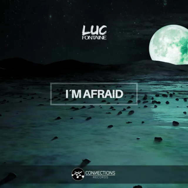 I´m Afraid - Original mix