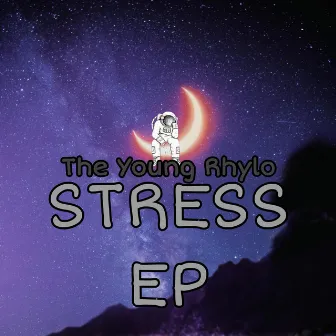 STRESS by The Young Rhylo