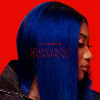 NAKAMURA (Deluxe Edition) by Aya Nakamura