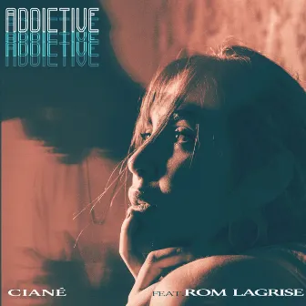 Addictive by Ciané