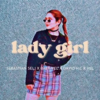 Lady Girl by Sebastian Selj