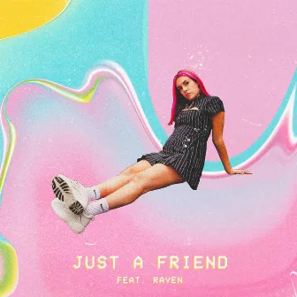 Just A Friend by Rayen