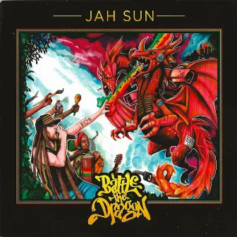 Battle the Dragon by Jah Sun