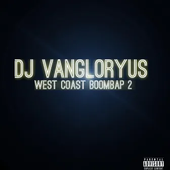 West Coast BoomBap 2 by DJ Vangloryus