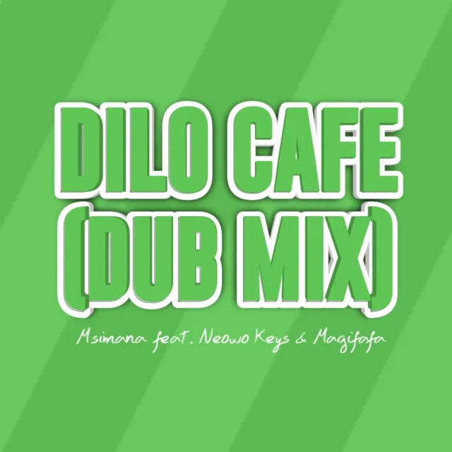 Dilo Cafe (Dub Mix)