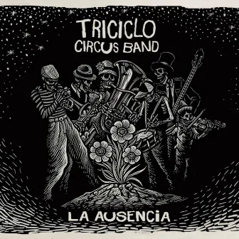 La Ausencia by Triciclo Circus Band