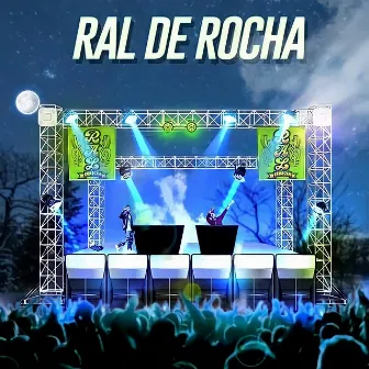 Ral de rocha by Ral De Rocha