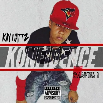 Konfidence: Chapter 1 by Kay Wattz