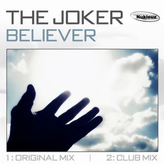 Believer by The Joker