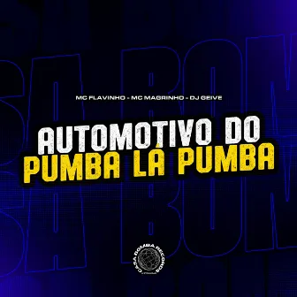 Automotivo do Pumba La Pumba by MC Flavinho