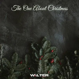 The One About Christmas by W\LTER