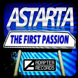 The First Passion by Astarta