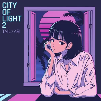 CITY of LIGHT2 by TAIL