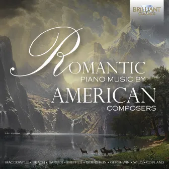 Romantic Music by American Composers by Artem Belogurov