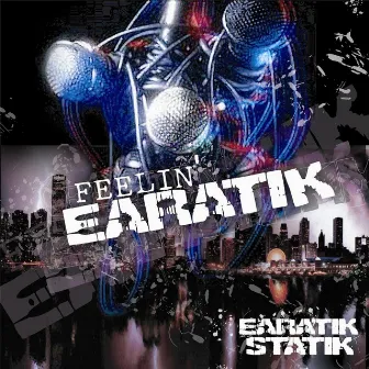 Feelin Earatik by Earatik Statik