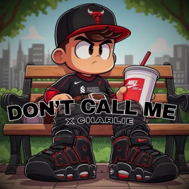 Don´t Call Me