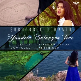 Yaadein Sataayen Tere by Subhasree Debnath