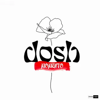 Momento (Feat. Maesic) by Flo Dosh