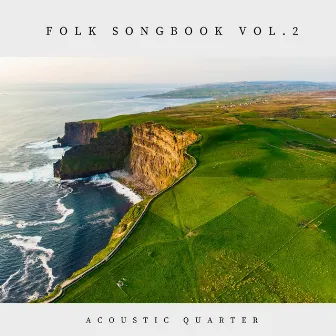 Folk Songbook Vol.2 by Acoustic Quarter