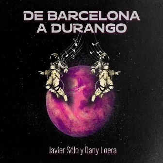 De Barcelona a Durango by Dany Loera