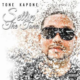 Settin' the Tone by Tone Kapone