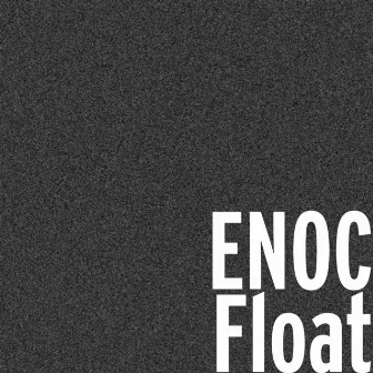 Float by Enoc