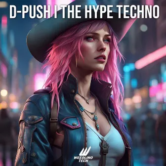 The Hype Techno by D-Push