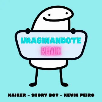 Imaginandote (Remix) by Kevin Peiro