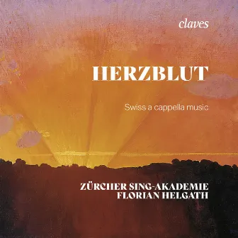 Herzblut: Swiss A Cappella Music by Zürcher Sing-Akademie