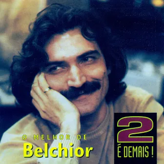 2 é Demais by Belchior