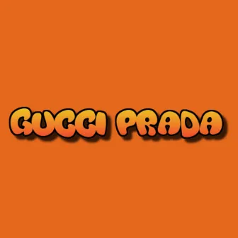 Gucci Y Prada by Liam Dancehall