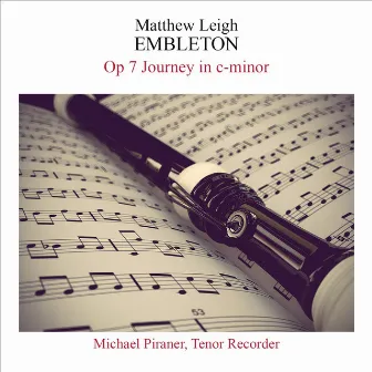 Embleton: Journey in C Minor, Op. 7 by Matthew Leigh Embleton