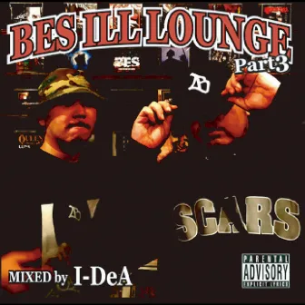 BES ILL LOUNGE Part 3 - Mixed by I-DeA by I-DeA