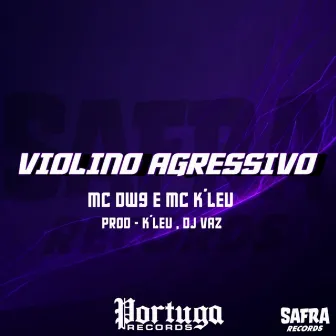 Violino Agressivo by DJ Vaz