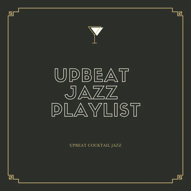 Upbeat Jazz Playlist