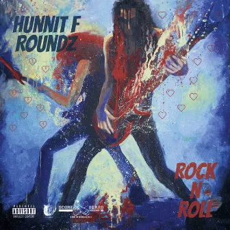 Rock N Roll by Hunnit F. Roundz