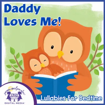 Daddy Loves Me! by Hal Wright