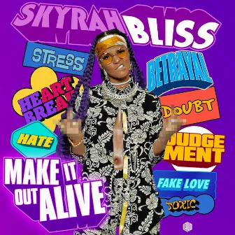 Make It Out Alive (Radio) by Skyrah Bliss